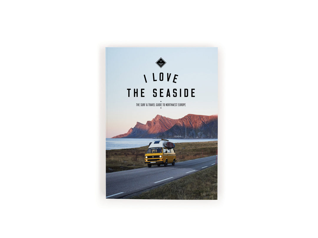 I Love the Seaside - Surf & Travel Guide to Northwest Europe