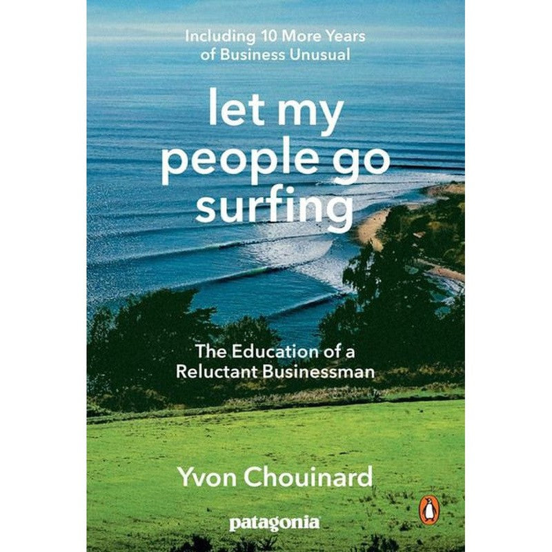 Let My People Go Surfing, Patagonia, Yvon Chouinard - english