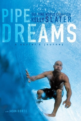 Pipe Dreams by Kelly Slater - English