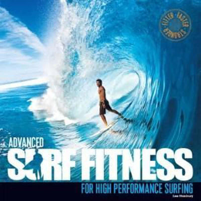 Advanced Surf Fitness for High Performance Surfing Book