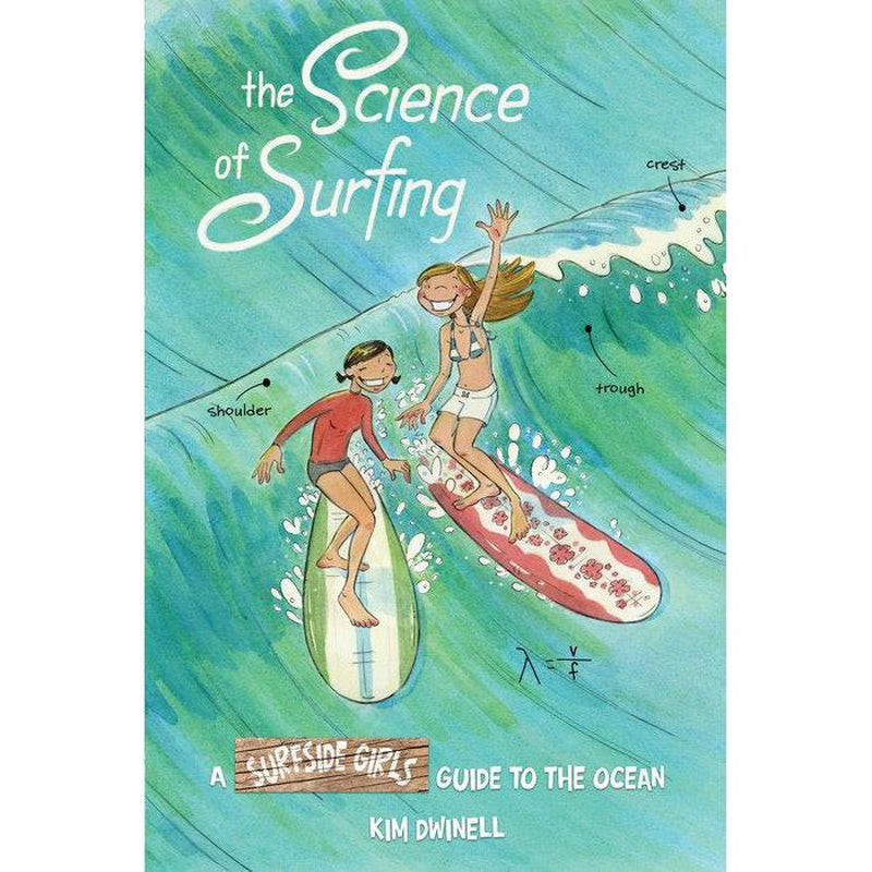 The Science of Surfing - A surfside girls guide to the ocean - English